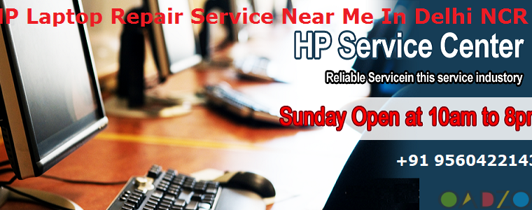 Get Reliable HP Laptop Repair Center In Delhi NCR