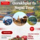 Gorakhpur to Nepal Tour Package , Gorakhpur to Nepa